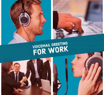 Voicemail Greeting For Work